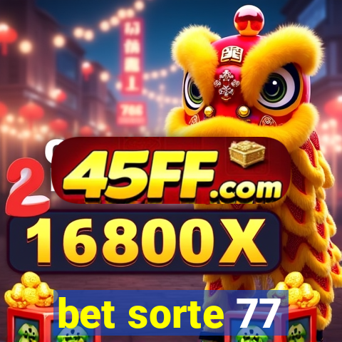 bet sorte 77